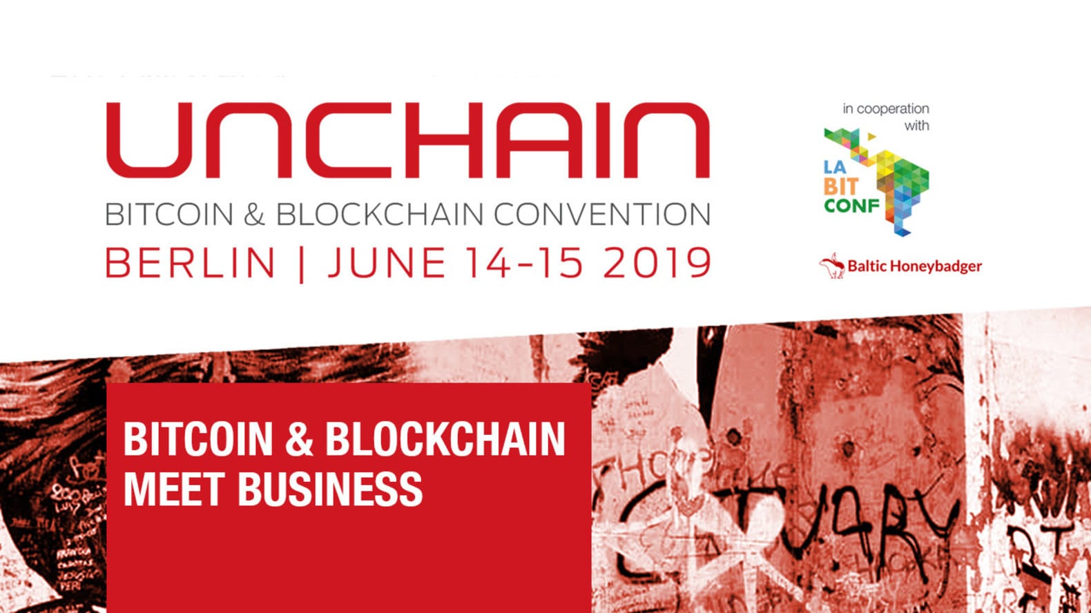 Join One Of The World’s Most Important Crypto Conferences: UNCHAIN Bitcoin & Blockchain Convention