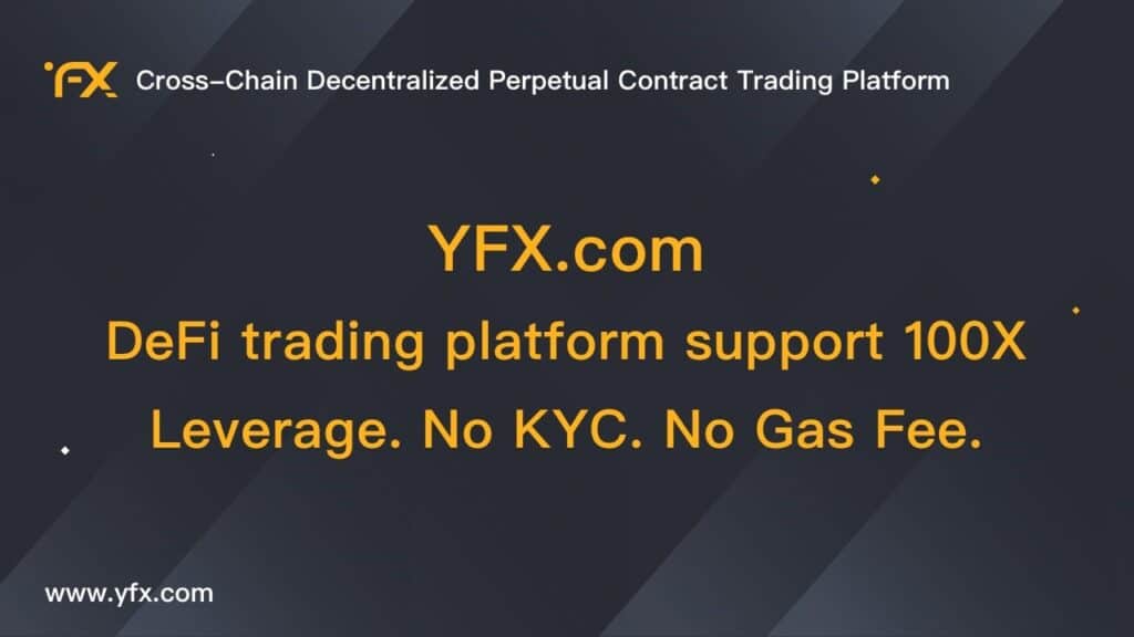 YFX.COM: The Decentralized Cross-Chain Perpetual Contract Exchange