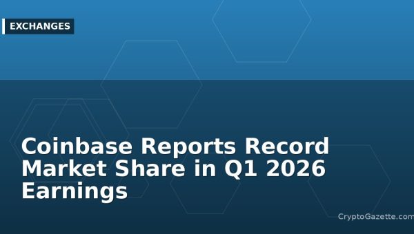 Coinbase Reports Record Market Share in Q1 2026 Earnings