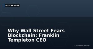 Why Wall Street Fears Blockchain: Franklin Templeton CEO