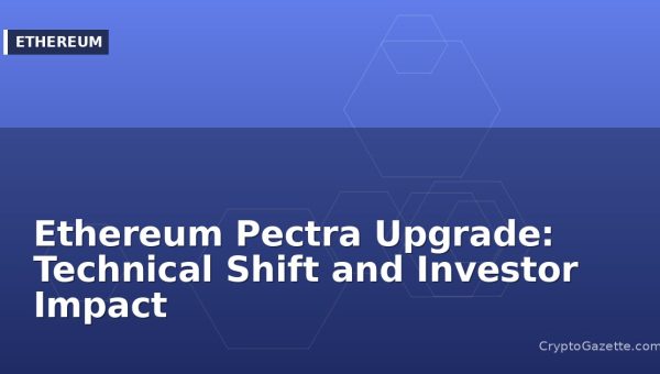 Ethereum Pectra Upgrade: Technical Shift and Investor Impact
