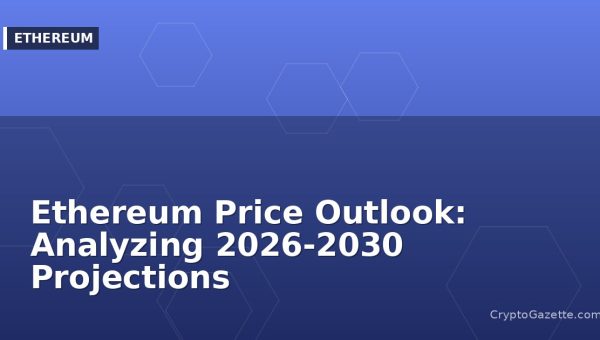 Ethereum Price Outlook: Analyzing 2026-2030 Projections