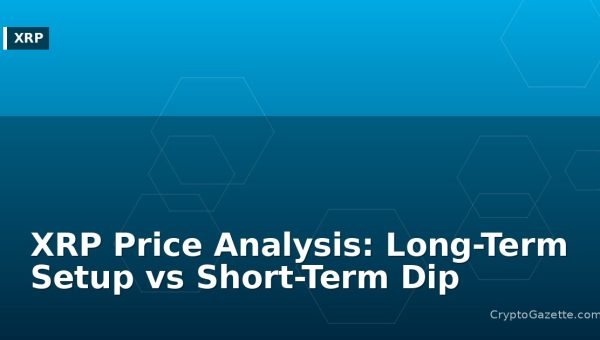 XRP Price Analysis: Long-Term Setup vs Short-Term Dip